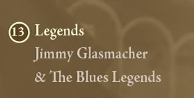 Jimmy Glasmacher and The Blues Legends